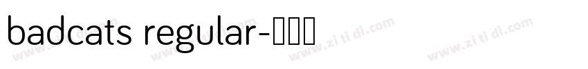 badcats regular字体转换